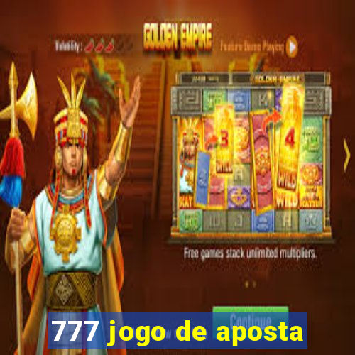 777 jogo de aposta